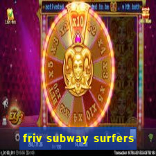 friv subway surfers